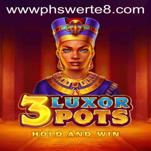 Discover the Exciting World of 3LuxorPots and the Thrill of PHSwerte