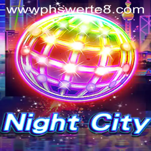Exploring the Thrilling World of NightCity: A Comprehensive Guide to PHSwerte
