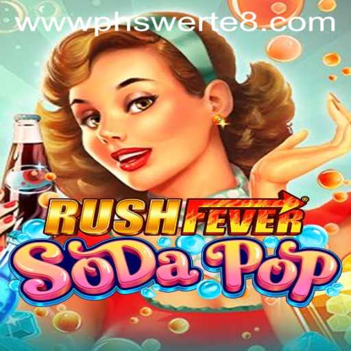RushFeverSodaPop: The Ultimate Gaming Experience with PHSwerte