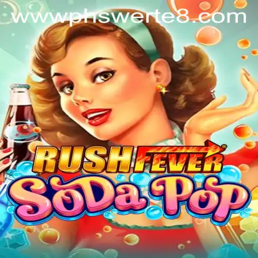 RushFeverSodaPop: The Ultimate Gaming Experience with PHSwerte